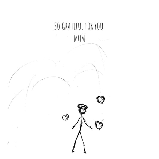 So Grateful For You Mum - Greeting card