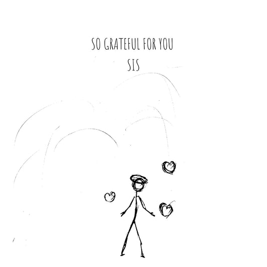 So Grateful For You Sis - Greeting card