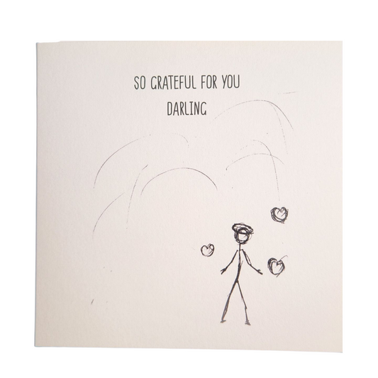 So Grateful For You Darling - Greeting card
