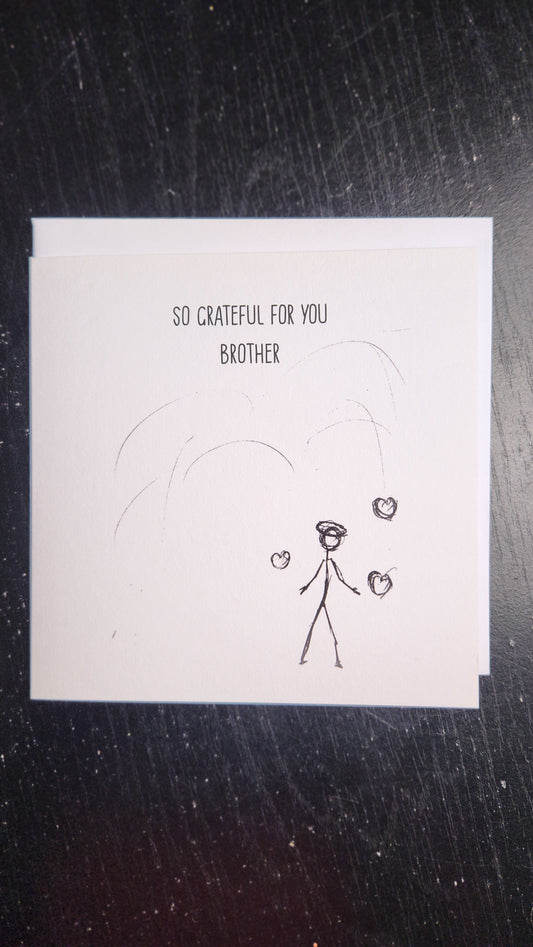 So Grateful For You Brother - Greeting card