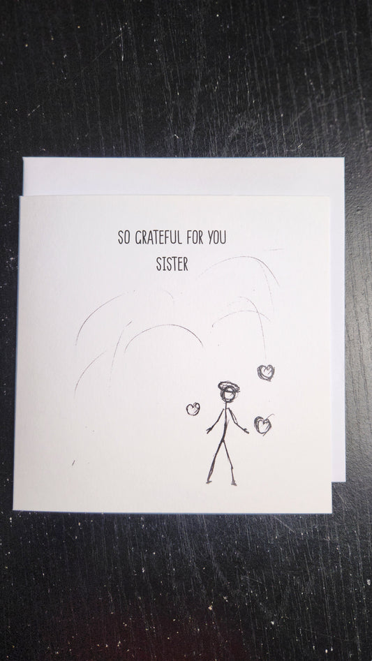 So Grateful For You Sister - Greeting card