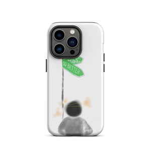 Can i do better - Tough Case for iPhone®