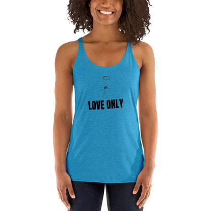 Inspirational LOVE ONLY Women's Racerback Tank - Gratitude Gift
